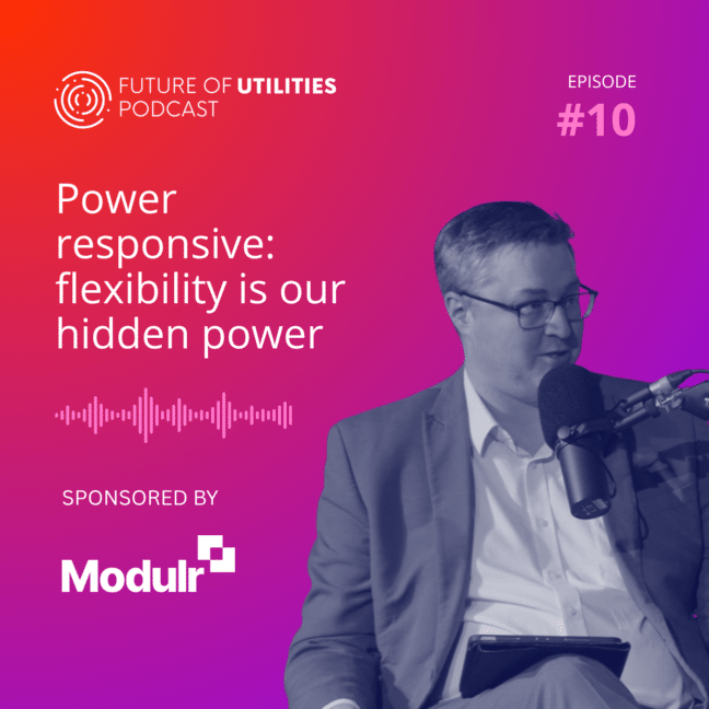 Power Responsive: flexibility is our hidden power | Episode 10 | Sponsored by Modulr